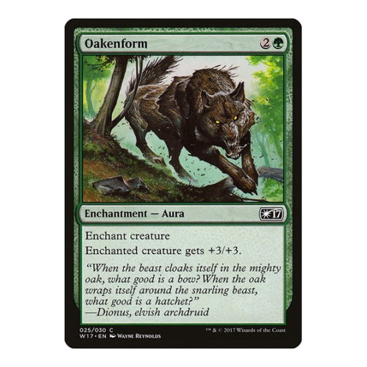 Oakenform (W17) #25 Common (Lightly Played) Welcome Deck 2017 Magic: The Gathering: 2017