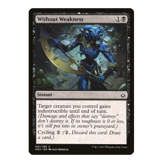 Without Weakness (HOU) #81 Common (Lightly Played) Hour of Devastation Magic: The Gathering: 2017