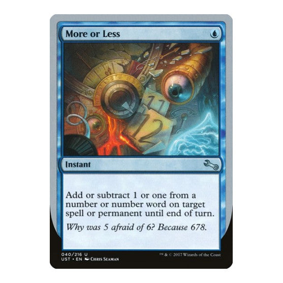 More or Less (UST) #40 Uncommon (Lightly Played) Unstable Magic: The Gathering: 2017