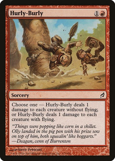Hurly Burly (LRW) #177 Common (Moderately Played) Lorwyn Magic: The Gathering: 2007
