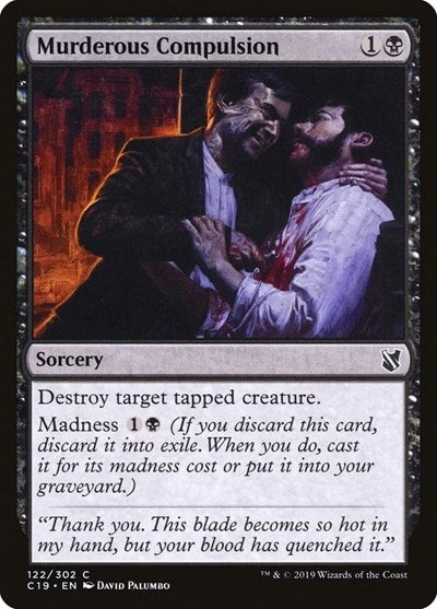 Murderous Compulsion (C19) #122 Common (Moderately Played) Commander 2019 Magic: The Gathering: 2019