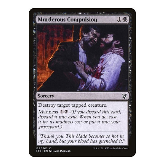 Murderous Compulsion (C19) #122 Common (Moderately Played) Commander 2019 Magic: The Gathering: 2019
