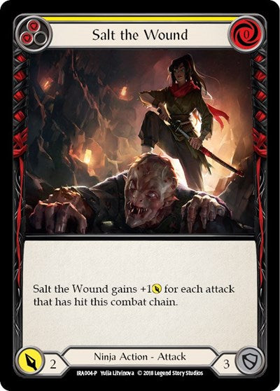 Salt the Wound (IRA) #IRA004 Promo (1st Edition Normal Lightly Played) Welcome Deck: Ira Flesh and Blood TCG: 2019