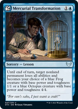Mercurial Transformation (STX) #47 Uncommon (Lightly Played) Strixhaven: School of Mages Magic: 2021