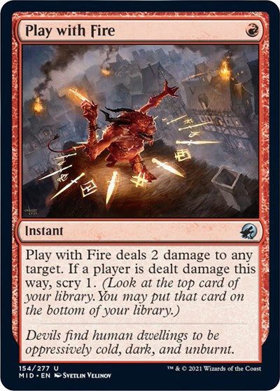 Play with Fire (MID) #154 Uncommon Innistrad: Midnight Hunt Magic: The Gathering: 2021
