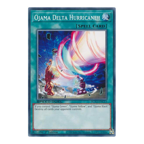 Ojama Delta Hurricane!! () #SGX1-ENC13 Common (1st Edition Lightly Played) Speed Duel GX: Duel Academy Box YuGiOh: 2022