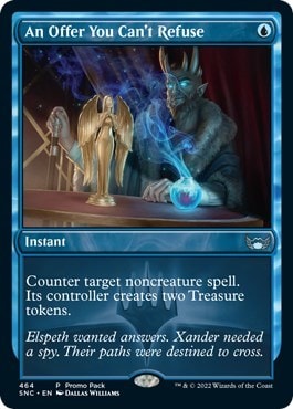 An Offer You Can't Refuse (PPSNC) #464 Uncommon (Lightly Played) Promo Pack: Streets of New Capenna Magic: The Gathering: 2022