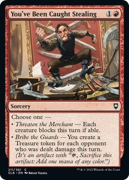 Youve Been Caught Stealing (CLB) #211 Common (Lightly Played) Commander Legends: Battle for Baldur's Gate Magic: The Gathering: 2022