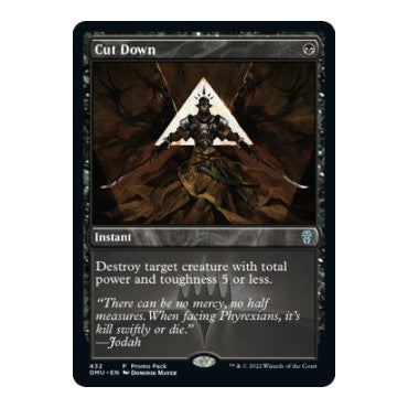 Cut Down (PPDMU) #432 Promo (Lightly Played) Promo Pack: Dominaria United Magic: The Gathering: 2022