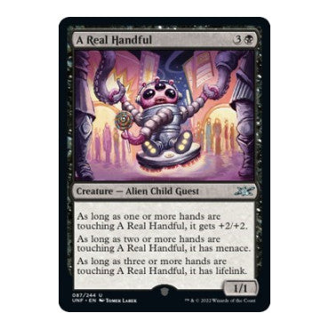 A Real Handful (UNF) #87 Uncommon Unfinity Magic: The Gathering: 2022