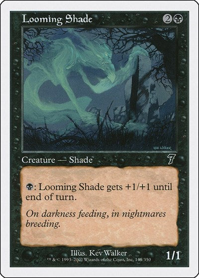 Looming Shade (7ED) #145★ Common (Lightly Played) 7th Edition Magic: The Gathering: 2001
