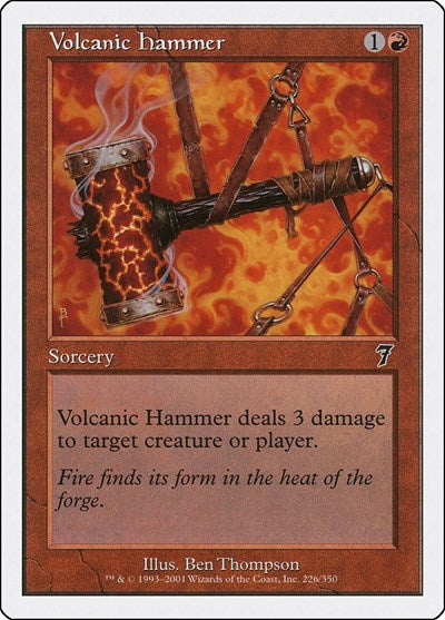 2001 Magic: 7th Edition (7ED) - Volcanic Hammer (#226★, Common) (Heavily Played)
