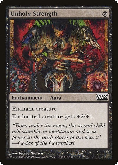Unholy Strength (M10) #116 Common Magic 2010 (M10) Magic: The Gathering: 2009