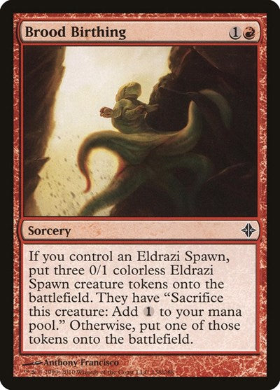 Brood Birthing (ROE) #138 Common (Moderately Played) Rise of the Eldrazi Magic: The Gathering: 2010