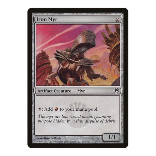 Iron Myr (SOM) #168 Common Scars of Mirrodin Magic: The Gathering: 2010