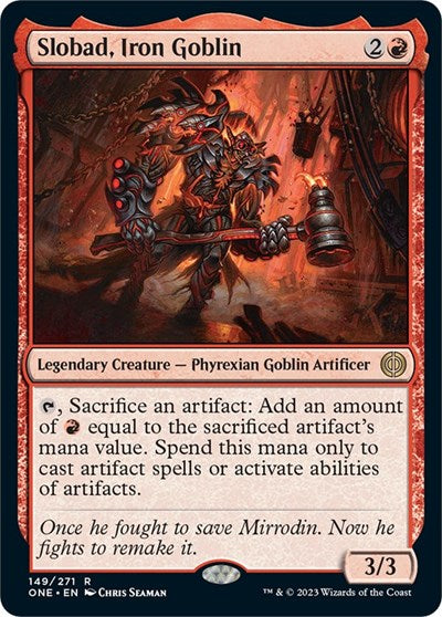 Slobad Iron Goblin (ONE) #149 Rare Phyrexia: All Will Be One Magic: The Gathering: 2023