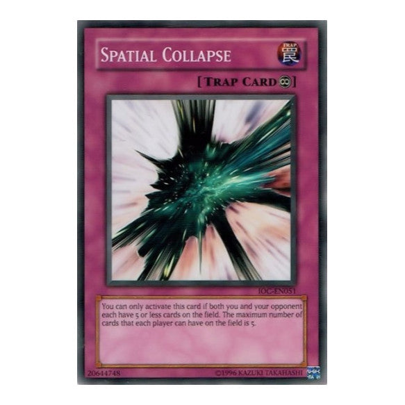 Spatial Collapse (IOC-EN) #IOC-EN051 Common (Unlimited Lightly Played) Invasion of Chaos (Worldwide English) YuGiOh: 2007