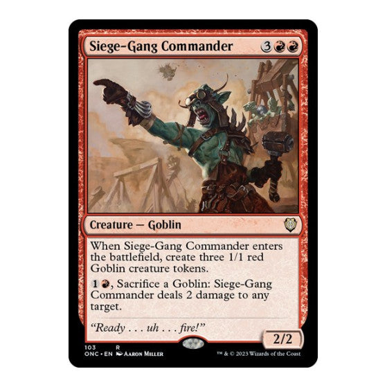 Siege-Gang Commander (ONC) #103 Rare (Lightly Played) Commander: Phyrexia: All Will Be One Magic: The Gathering: 2023