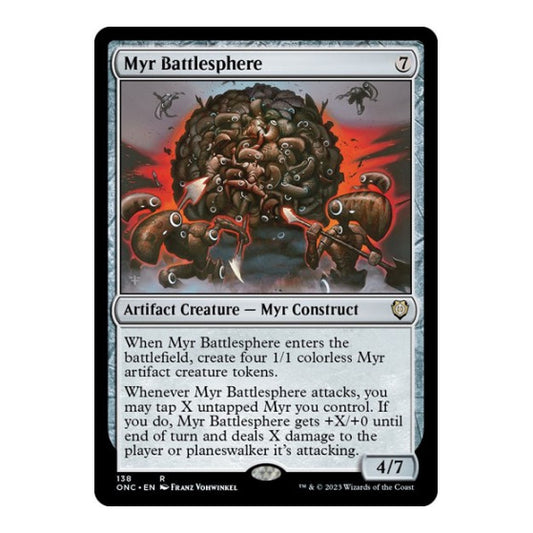 Myr Battlesphere (ONC) #138 Rare (Lightly Played) Commander: Phyrexia: All Will Be One Magic: The Gathering: 2023