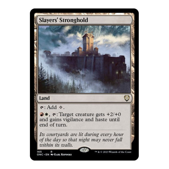 Slayers' Stronghold (ONC) #165 Rare (Lightly Played) Commander: Phyrexia: All Will Be One Magic: The Gathering: 2023