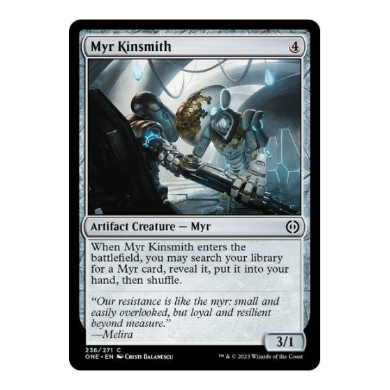 Myr Kinsmith (ONE) #236 Common Phyrexia: All Will Be One Magic: The Gathering: 2023