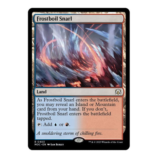Frostboil Snarl (MOC) #403 Rare (Lightly Played) Commander: March of the Machine Magic: The Gathering: 2023