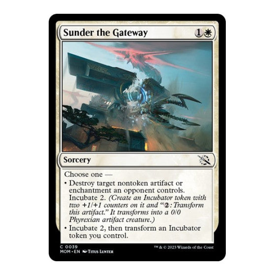Sunder the Gateway (MOM) #39 Common (Lightly Played) March of the Machine Magic: The Gathering: 2023