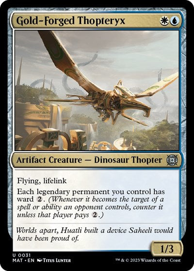 Gold Forged Thopteryx (MAT) #31 Uncommon (Lightly Played) March of the Machine: The Aftermath Magic: The Gathering: 2023