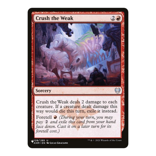 Crush the Weak (LIST) #128/285 Uncommon (Lightly Played) The List Reprints Magic: The Gathering: 2026