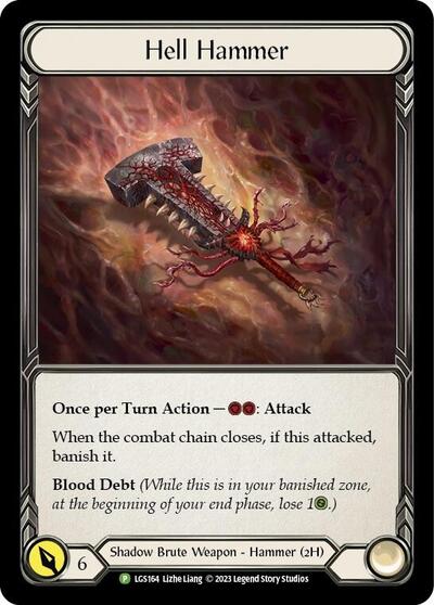 Hell Hammer - LGS164 (PR) #LGS164 Promo (Cold Foil Near Mint) Flesh and Blood: Promo Cards Flesh and Blood TCG: 2019