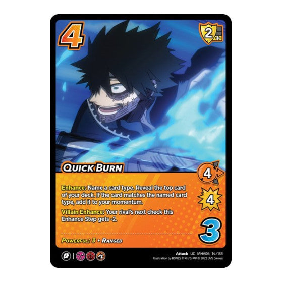 Quick Burn (MHA6) #14/153 Uncommon (Lightly Played) UniVersus: My Hero Academia: Jet Burn UniVersus: 2023
