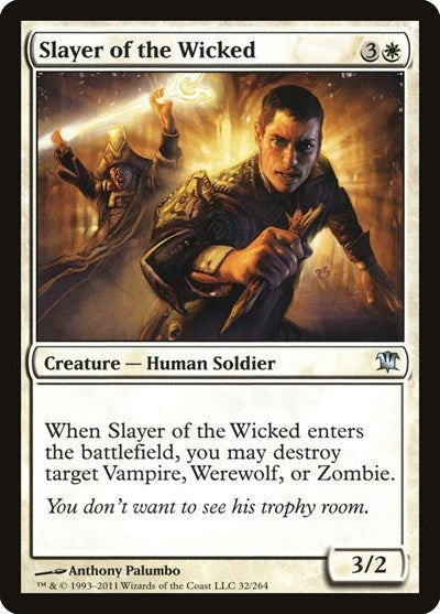 Slayer of the Wicked (ISD) #32 Uncommon (Lightly Played) Innistrad Magic: 2011