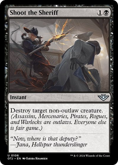 Shoot the Sheriff (OTJ) #106 Uncommon (Lightly Played) Outlaws of Thunder Junction Magic: The Gathering: 2024
