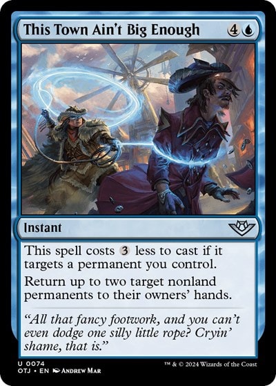 This Town Aint Big Enough (OTJ) #74 Uncommon (Lightly Played) Outlaws of Thunder Junction Magic: The Gathering: 2024