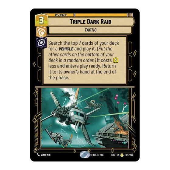 Triple Dark Raid (SHD) #194/262 Rare (Near Mint) Shadows of the Galaxy Star Wars: Unlimited: 2024