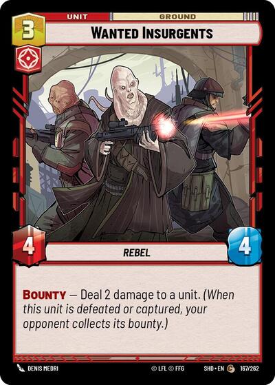 Wanted Insurgents (SHD) #167/262 Common (Near Mint) Shadows of the Galaxy Star Wars: Unlimited: 2024