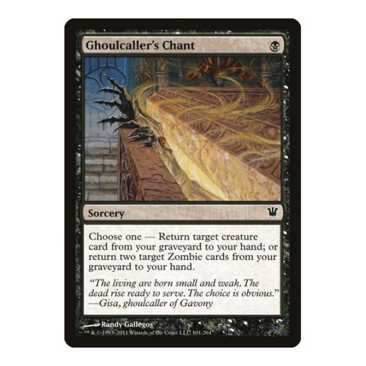 Ghoulcaller's Chant (ISD) #101 Common Innistrad Magic: The Gathering: 2011