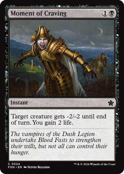 Moment of Craving (FDN) #524 Common (Lightly Played) Foundations Magic: 2024