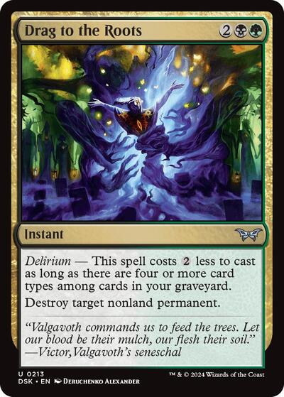 Drag to the Roots (DSK) #213 Uncommon Duskmourn: House of Horror Magic: The Gathering: 2024