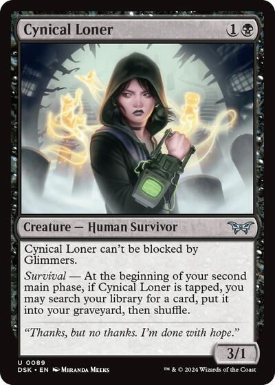 Cynical Loner (DSK) #89 Uncommon (Lightly Played) Duskmourn: House of Horror Magic: 2024