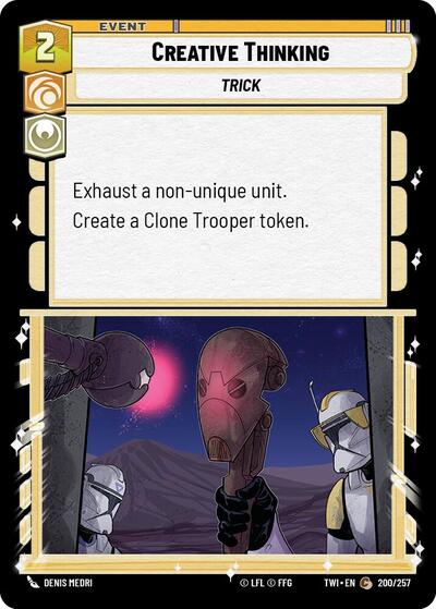 Creative Thinking (TWI) #200/257 Common (Near Mint) Twilight of the Republic Star Wars: Unlimited: 2024