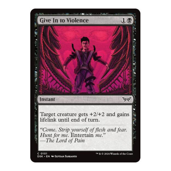 Give In to Violence (DSK) #101 Common Duskmourn: House of Horror Magic: The Gathering: 2024