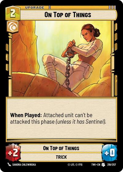 On Top of Things (TWI) #219/257 Uncommon (Near Mint) Twilight of the Republic Star Wars: Unlimited: 2024