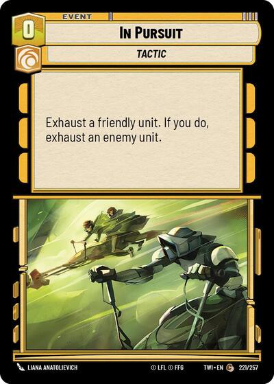 In Pursuit (TWI) #221/257 Common (Near Mint) Twilight of the Republic Star Wars: Unlimited: 2024