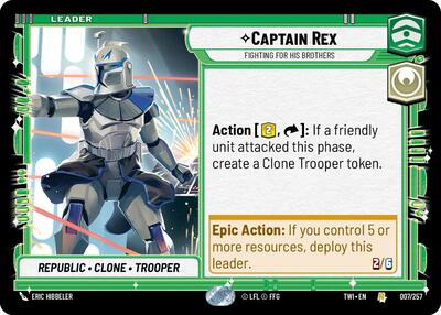 Captain Rex Fighting For His Brothers (TWI) #007/257 Rare (Near Mint) Twilight of the Republic Star Wars: Unlimited: 2024