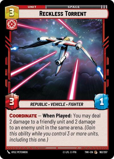 Reckless Torrent (TWI) #162/257 Common (Foil Near Mint) Twilight of the Republic Star Wars: Unlimited: 2024