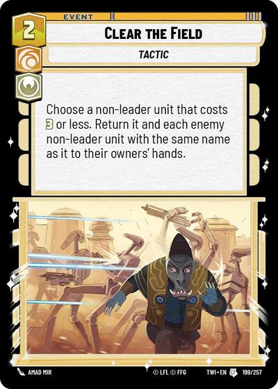 Clear the Field (TWI) #199/257 Uncommon (Near Mint) Twilight of the Republic Star Wars: Unlimited: 2024