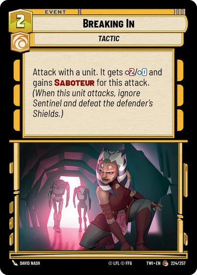 Breaking In (TWI) #224/257 Common (Near Mint) Twilight of the Republic Star Wars: Unlimited: 2024