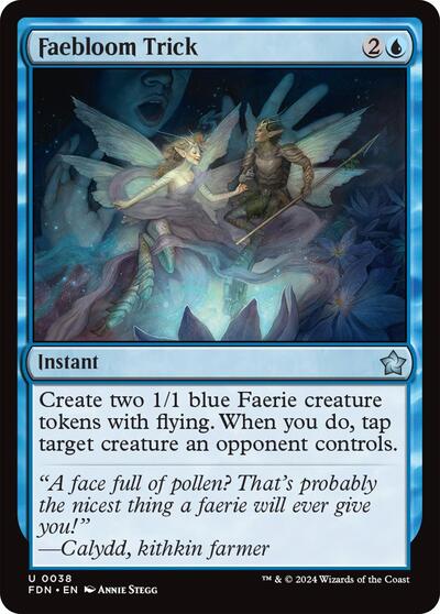 Faebloom Trick (FDN) #38 Uncommon Foundations Magic: 2024