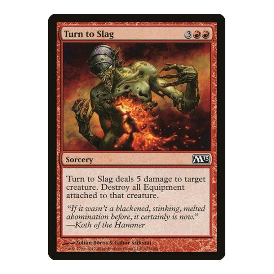 Turn to Slag (M13) #153 Common (Heavily Played) Magic 2013 (M13) Magic: The Gathering: 2012
